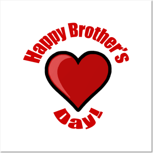 Happy Brother's Day! Posters and Art